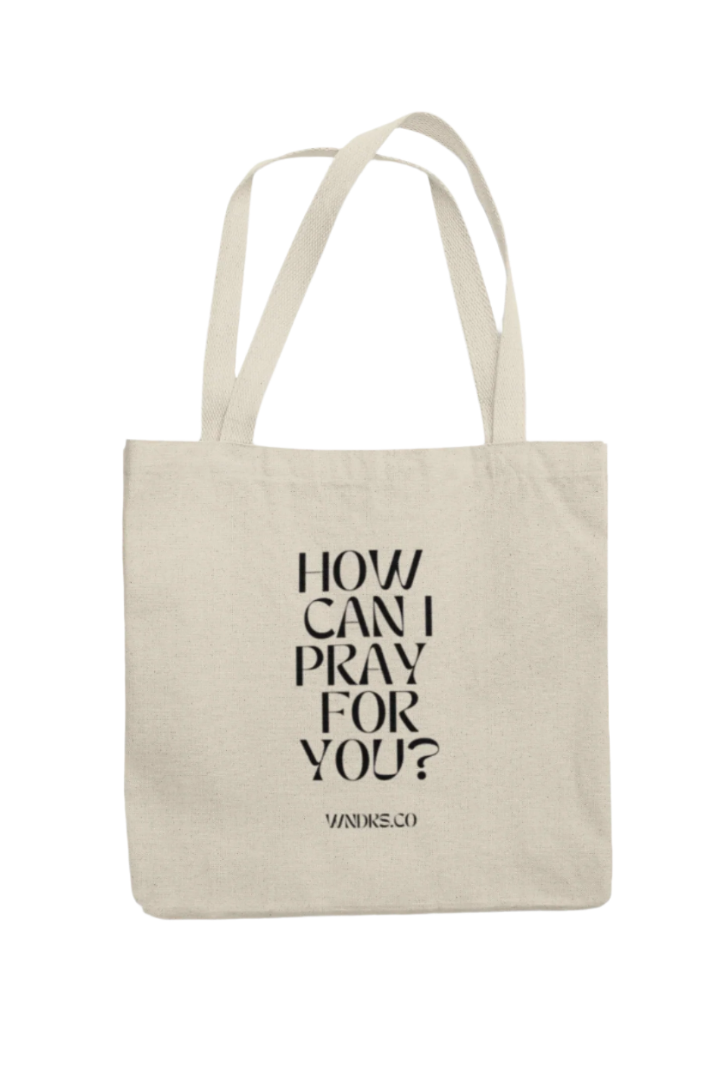 "How Can I Pray For You?" Tote Bag